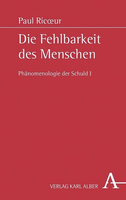 Cover: 9783495490341 | Die Fehlbarkeit des Menschen | Phänomenologie der Schuld I | Ricoeur