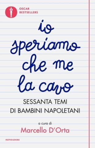 Cover: 9788804723400 | Io speriamo che me la cavo | Sessenta temi di bambini napoletani