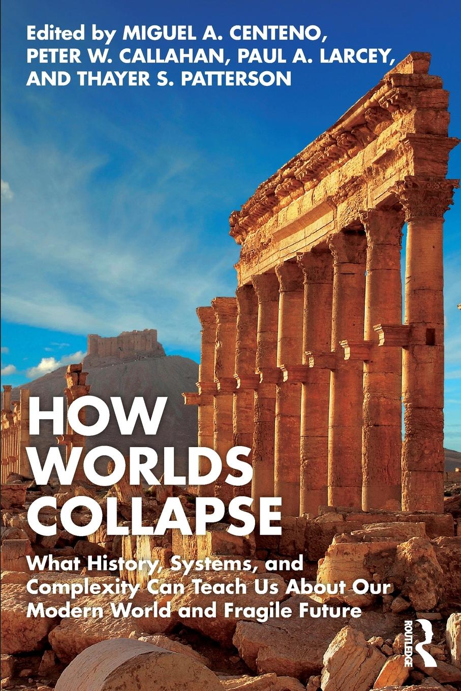 Cover: 9781032363219 | How Worlds Collapse | Paul A. Larcey | Taschenbuch | Paperback | 2023