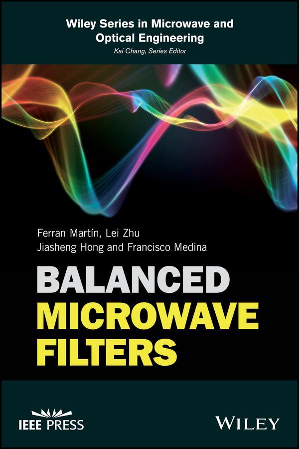 Cover: 9781119237617 | Balanced Microwave Filters | Ferran Martín (u. a.) | Buch | 688 S.