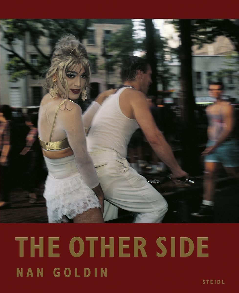 Cover: 9783958296138 | Nan Goldin: The Other Side | Nan Goldin | Buch | 192 S. | Englisch