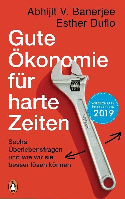 Cover: 9783328601142 | Gute Ökonomie für harte Zeiten | Abhijit V. Banerjee (u. a.) | Buch