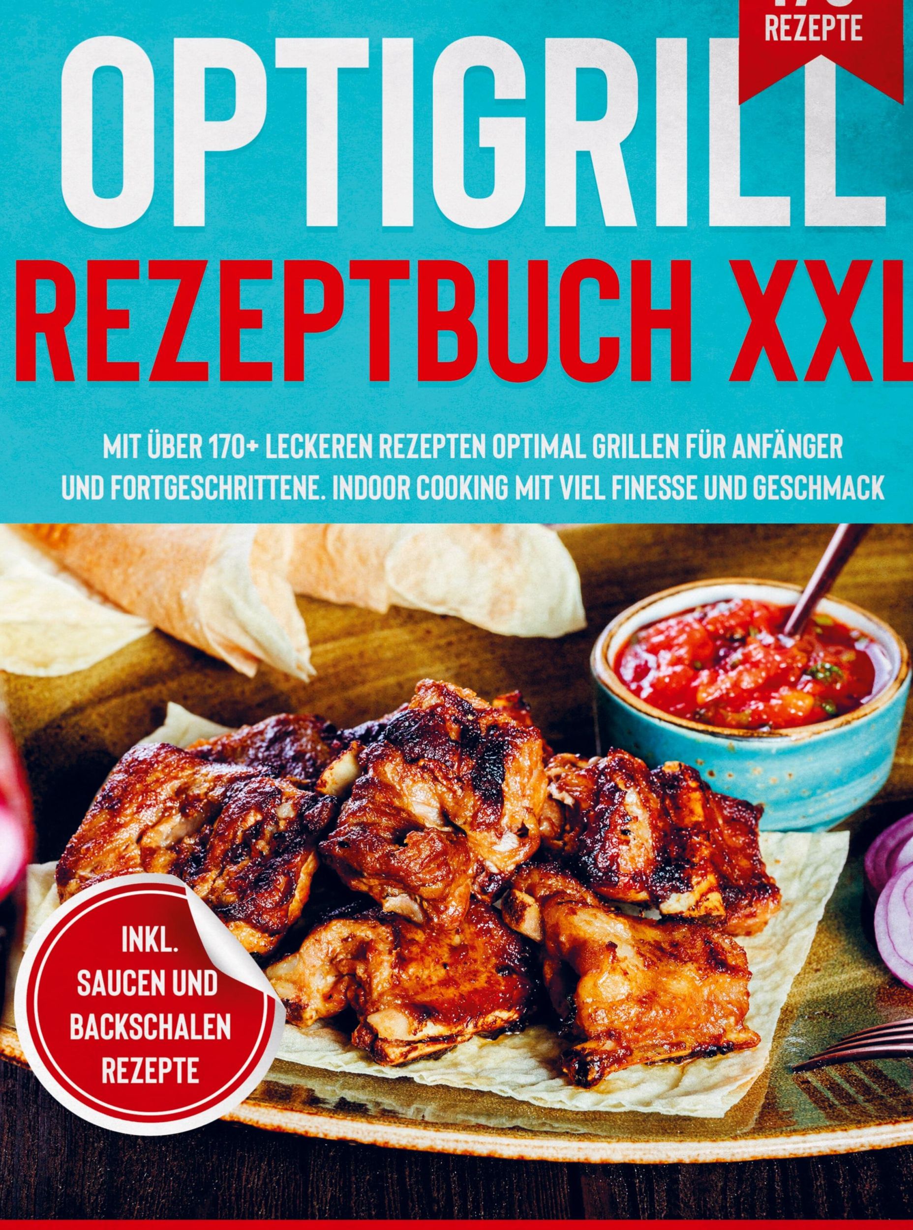 Cover: 9789403722887 | Optigrill Rezeptbuch XXL | Tobias Wild | Buch | 136 S. | Deutsch