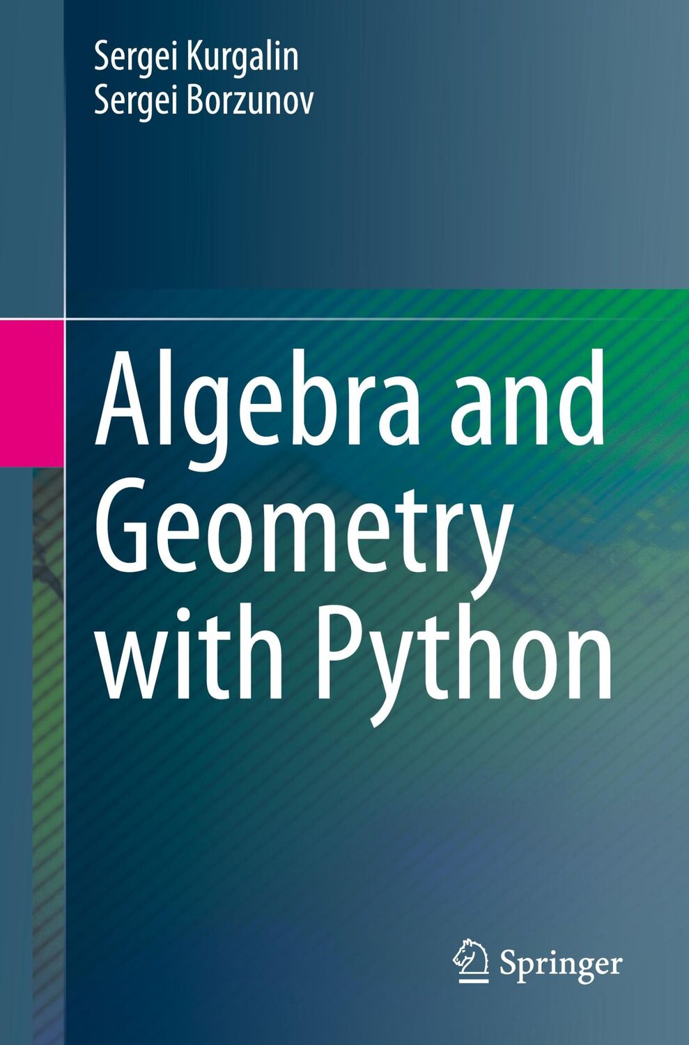 Cover: 9783030615437 | Algebra and Geometry with Python | Sergei Borzunov (u. a.) | Buch