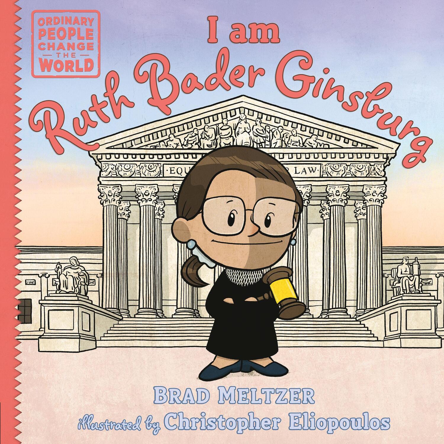 Cover: 9780593533338 | I am Ruth Bader Ginsburg | Brad Meltzer | Buch | Englisch | 2024