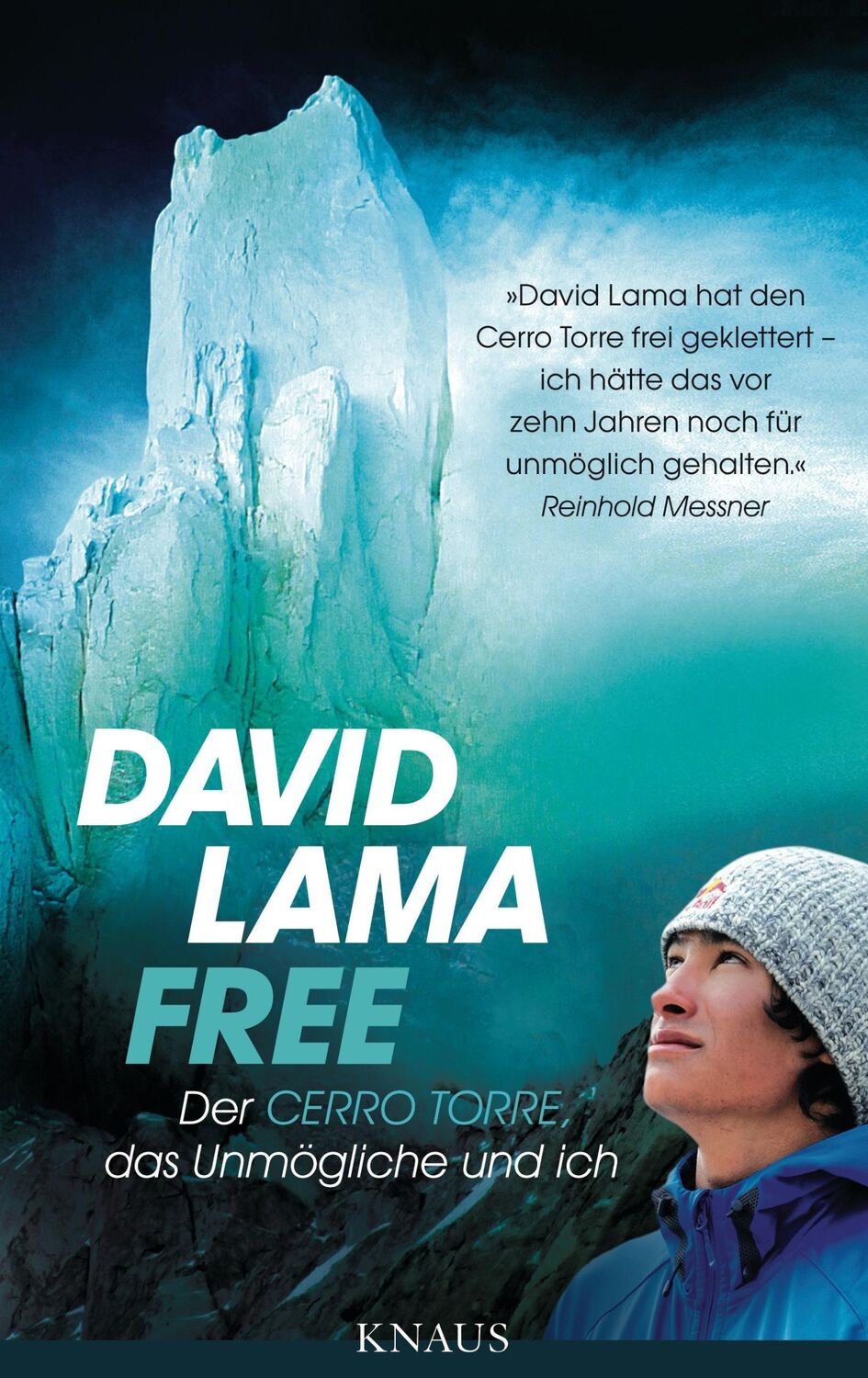 Cover: 9783813503906 | Free | Der Cerro Torre, das Unmögliche und ich | David Lama | Buch