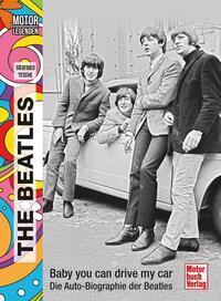 Cover: 9783613045781 | Motorlegenden - The Beatles | Siegfried Tesche | Buch | 240 S. | 2024