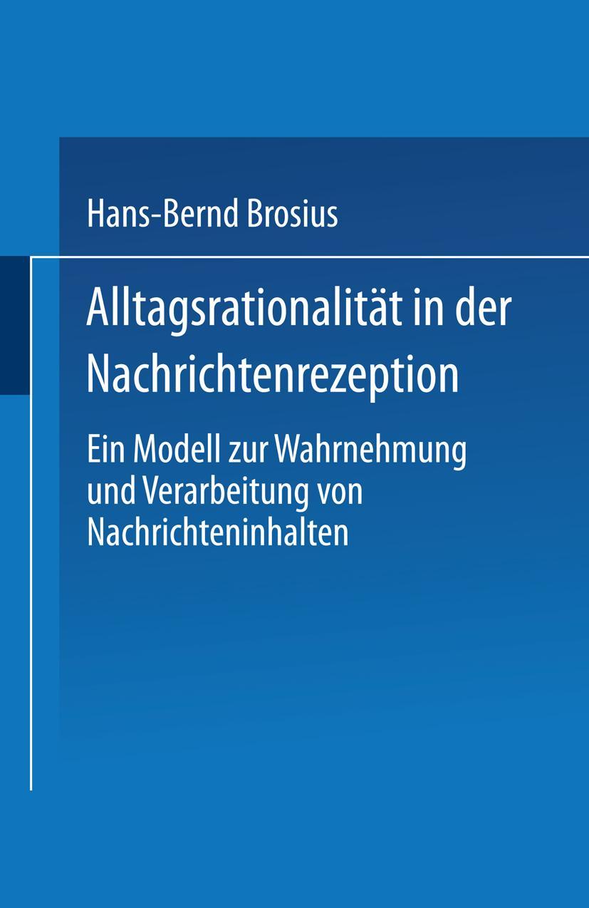 Cover: 9783531126906 | Alltagsrationalität in der Nachrichtenrezeption | Hans-Bernd Brosius