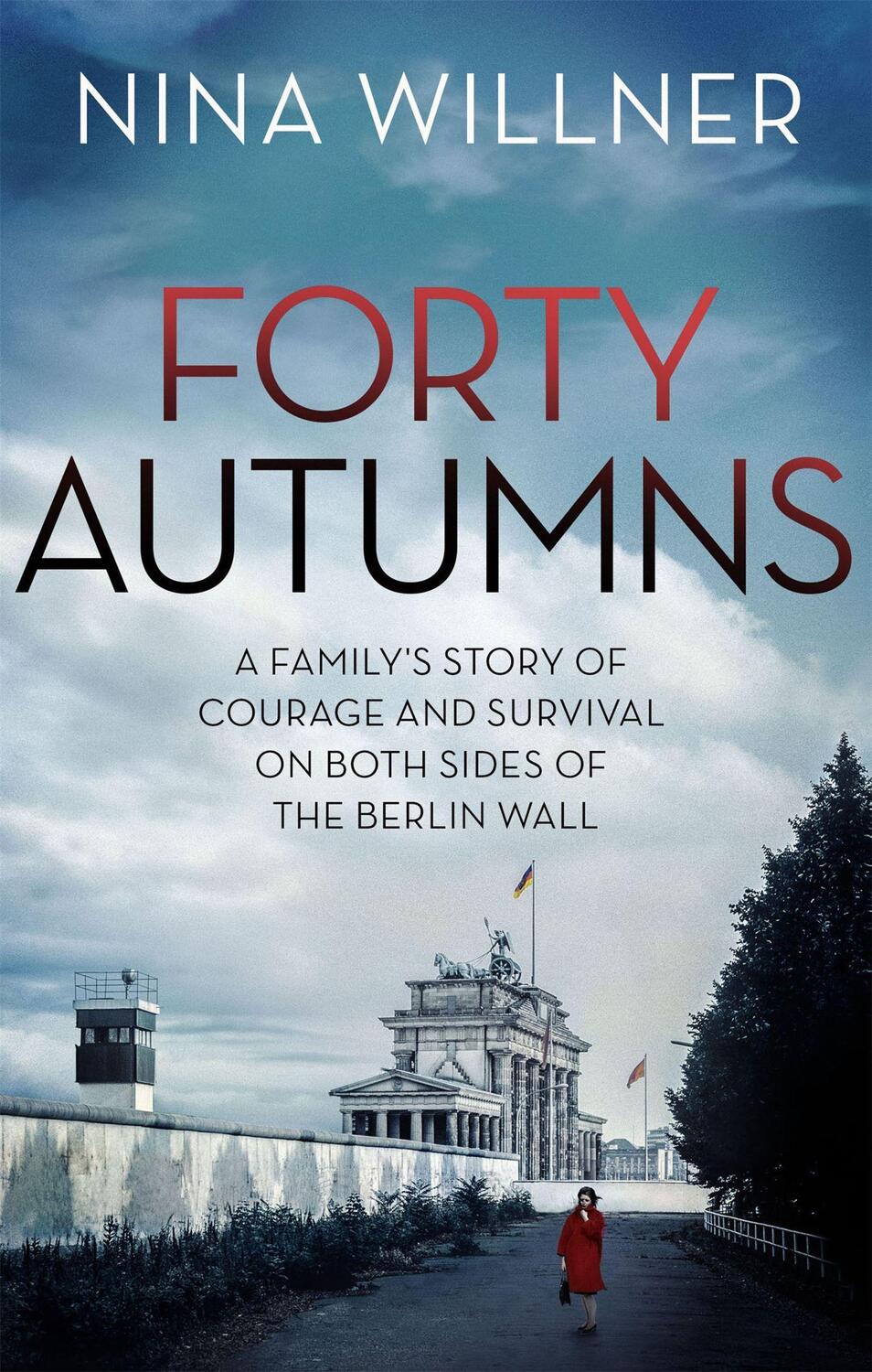 Cover: 9780349141367 | Forty Autumns | Nina Willner | Taschenbuch | 391 S. | Englisch | 2018