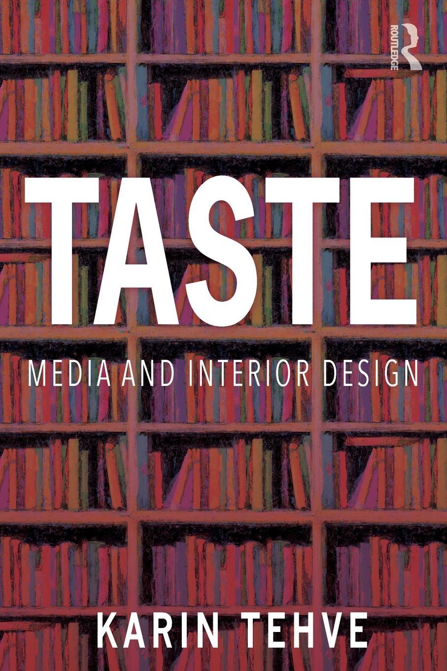 Cover: 9780367758806 | Taste | Media and Interior Design | Karin Tehve | Taschenbuch | 2023