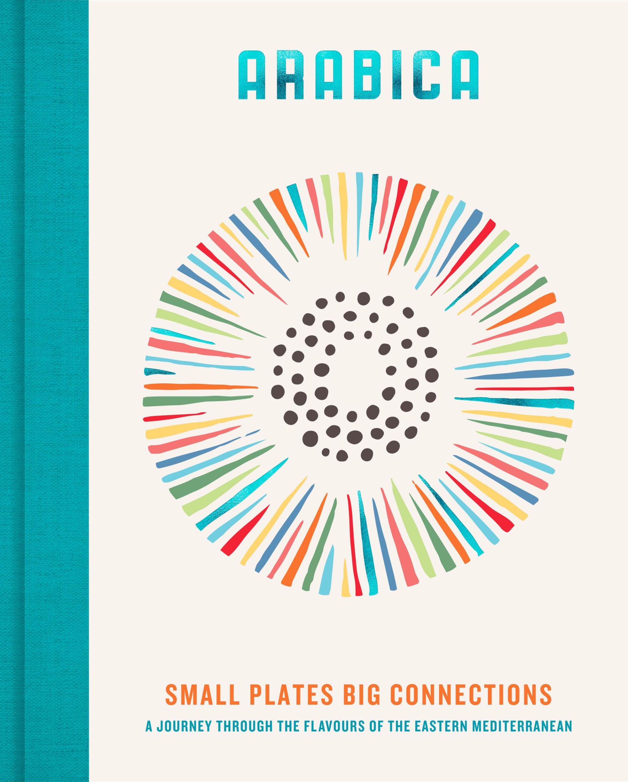 Cover: 9780711293847 | Arabica: Small Plates, Big Connections | James Walters | Buch | 2025