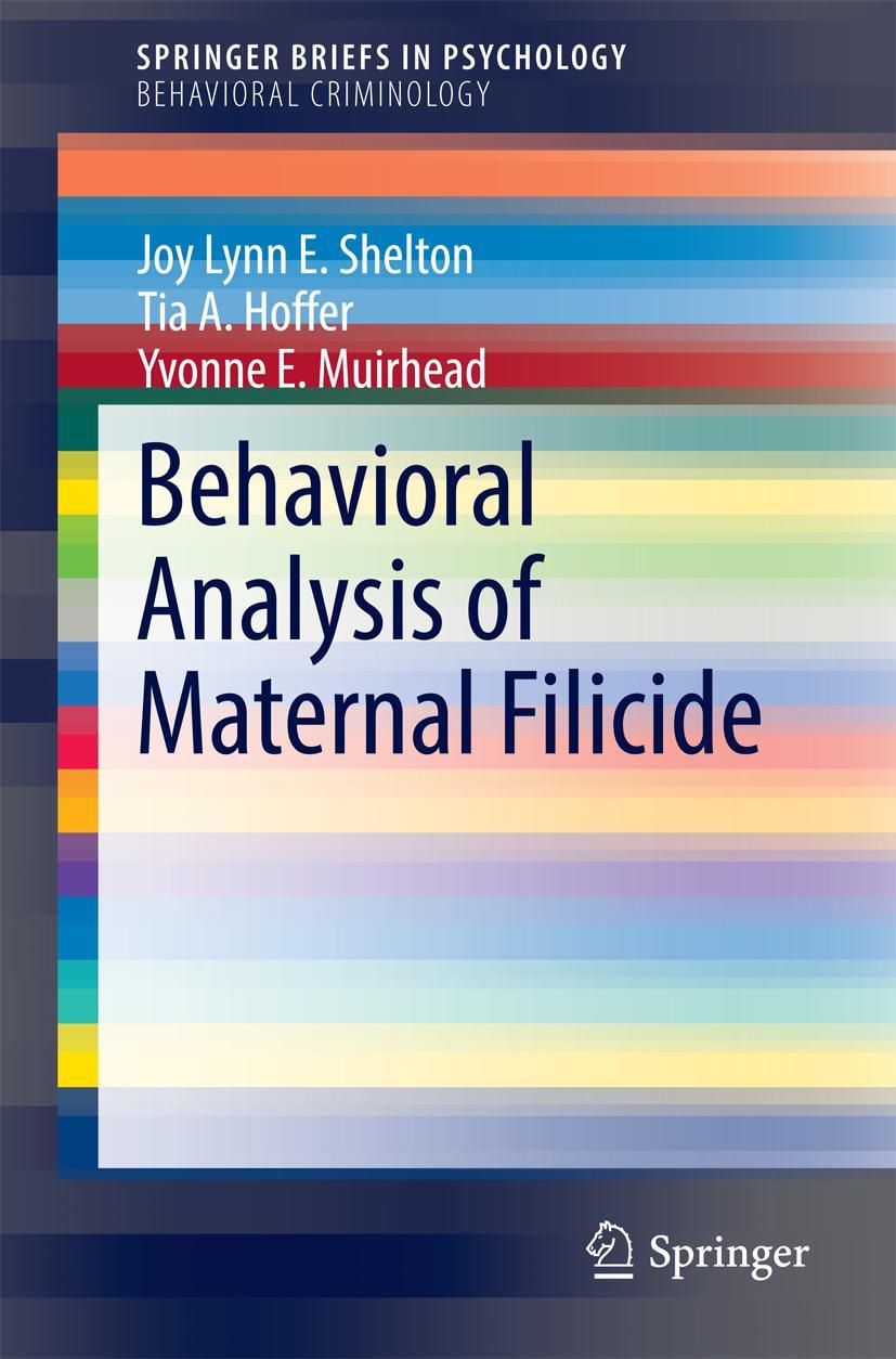 Cover: 9783319081496 | Behavioral Analysis of Maternal Filicide | Joy Lynn E. Shelton (u. a.)