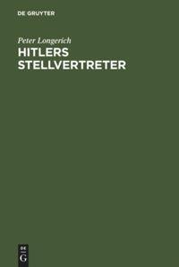 Cover: 9783598110818 | Hitlers Stellvertreter | Peter Longerich | Buch | V | Deutsch | 1992