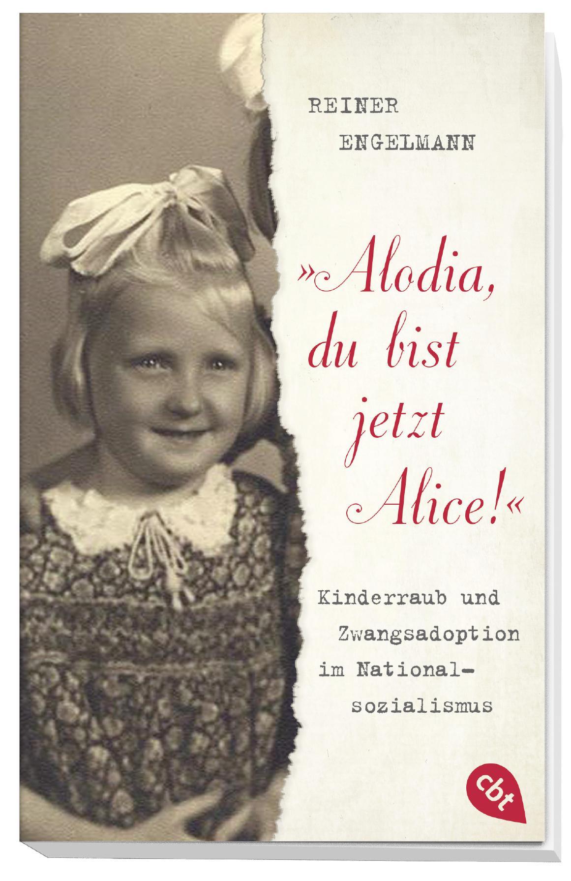 Bild: 9783570312681 | "Alodia, du bist jetzt Alice!" | Reiner Engelmann | Taschenbuch | 2019