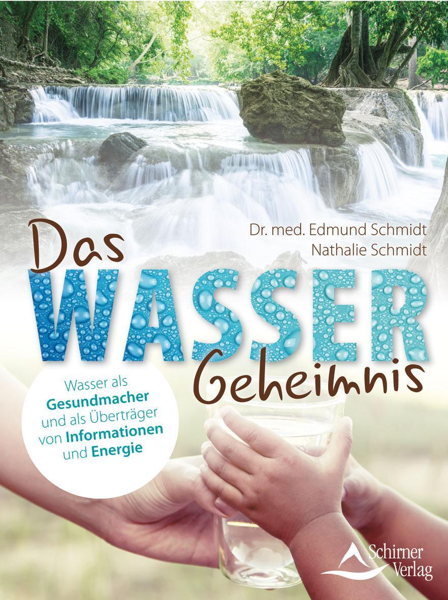 Cover: 9783843412261 | Das Wasser-Geheimnis | Edmund Schmidt (u. a.) | Taschenbuch | 128 S.