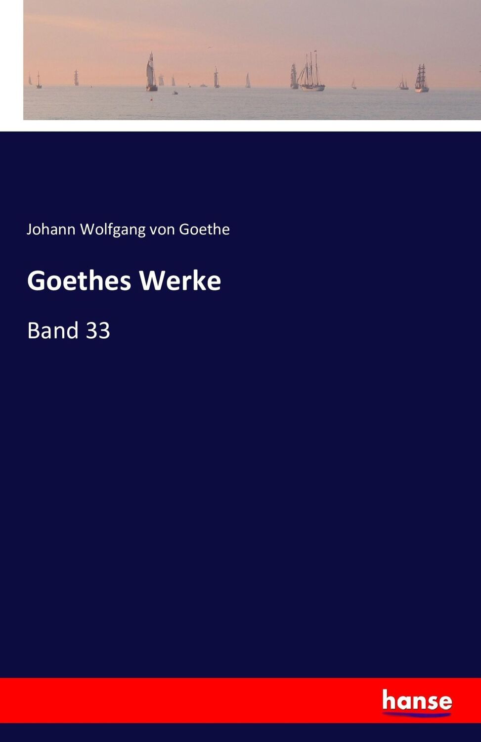 Cover: 9783741100161 | Werke | Band 33 | Johann Wolfgang von Goethe | Taschenbuch | Paperback