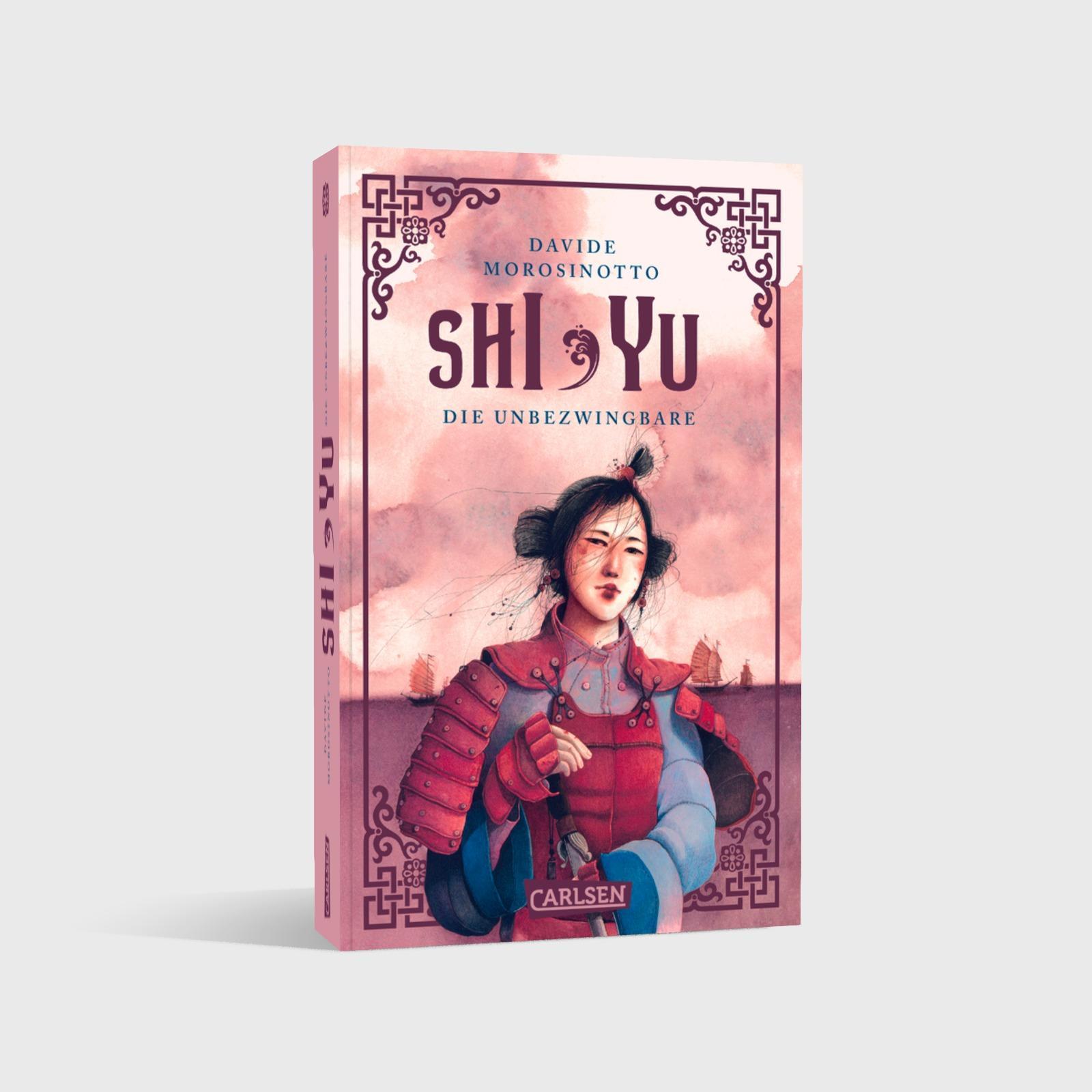 Bild: 9783551322043 | Shi Yu: Die Unbezwingbare | Davide Morosinotto | Taschenbuch | 512 S.