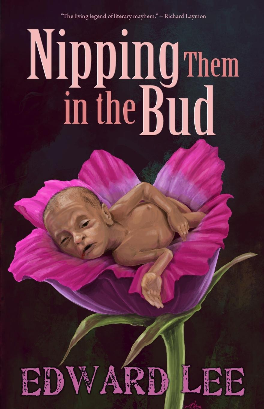 Cover: 9781621051114 | Nipping Them in the Bud | Edward Lee | Taschenbuch | Englisch | 2024