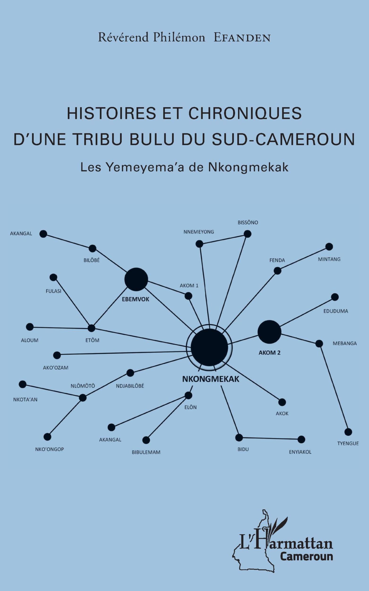 Cover: 9782343131634 | Histoires et chroniques d'une tribu bulu du Sud-Cameroun | Efanden