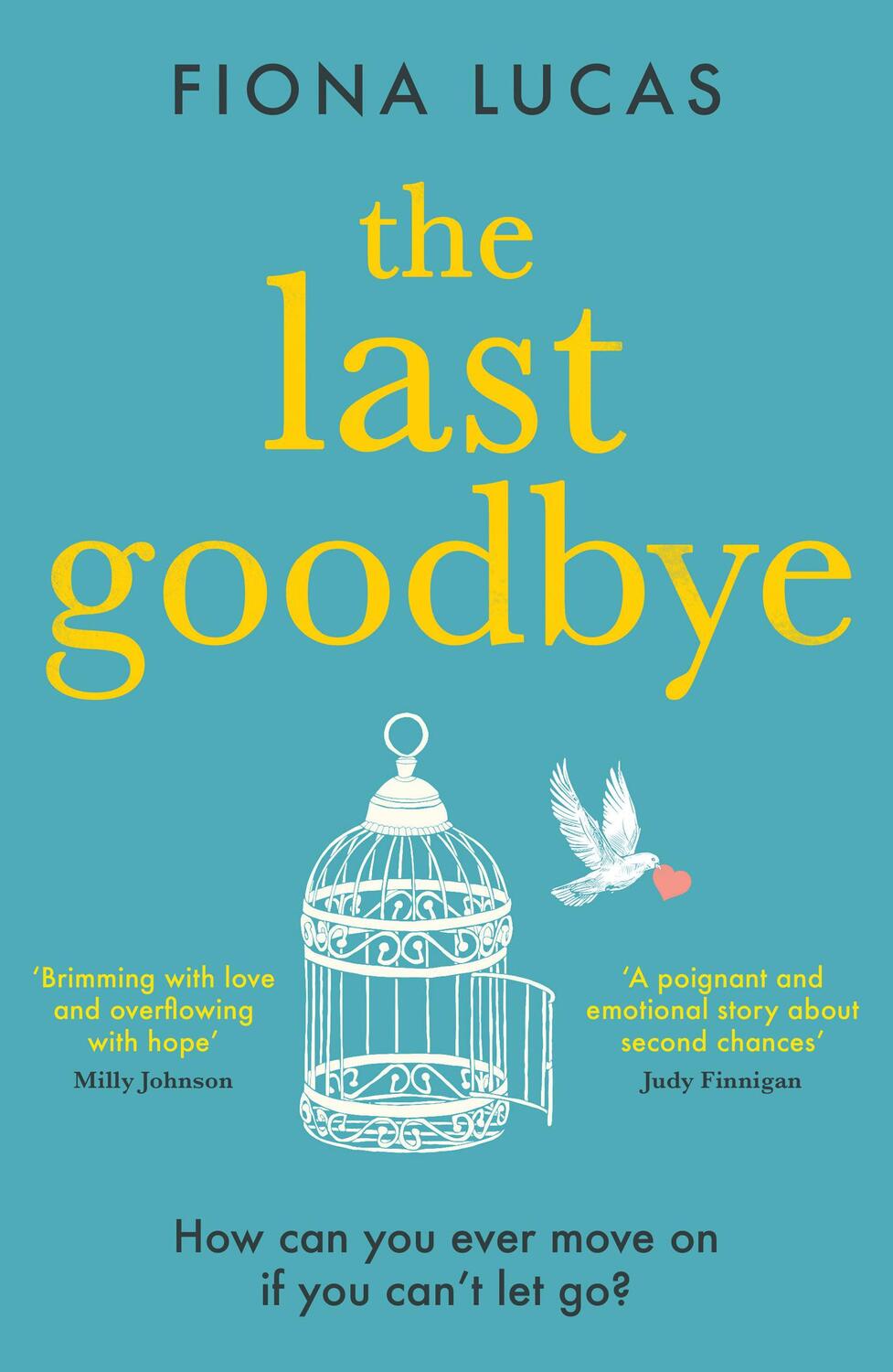 Cover: 9780008371913 | The Last Goodbye | Fiona Lucas | Taschenbuch | 432 S. | Englisch