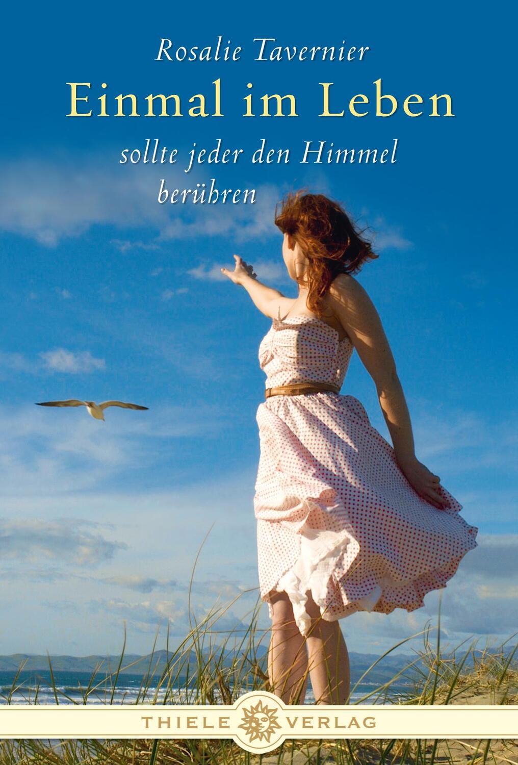 Cover: 9783851792423 | Einmal im Leben sollte jeder den Himmel berühren | Rosalie Tavernier