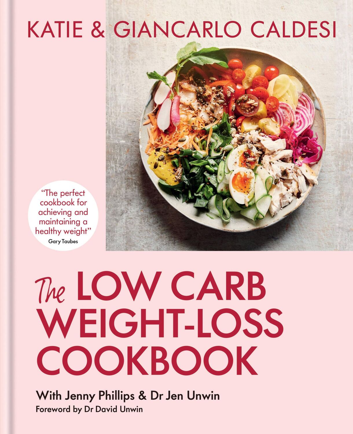 Cover: 9780857839831 | The Low Carb Weight-Loss Cookbook | Katie &amp; Giancarlo Caldesi | Buch