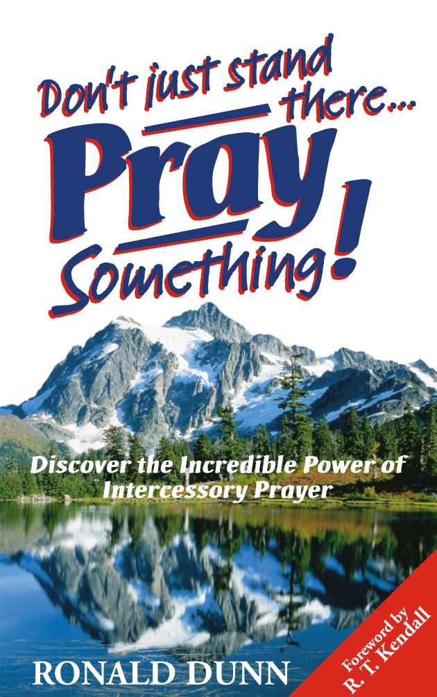 Cover: 9780007118793 | Don't Just Stand There, Pray Something | Ronald Dunn | Taschenbuch