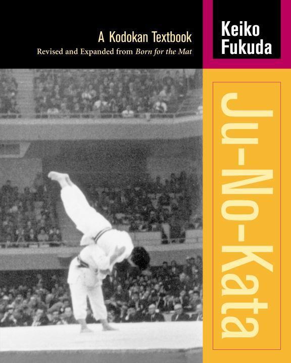 Cover: 9781556435041 | Ju-No-Kata: A Kodokan Textbook | Keiko Fukuda | Taschenbuch | Englisch