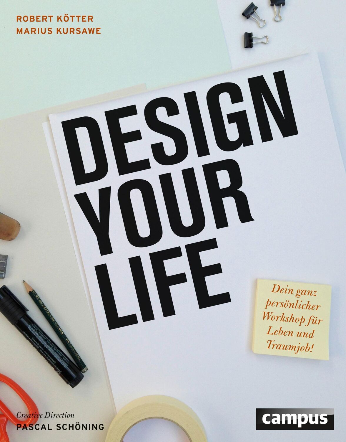 Cover: 9783593504476 | Design Your Life | Robert Kötter (u. a.) | Taschenbuch | 278 S. | 2015