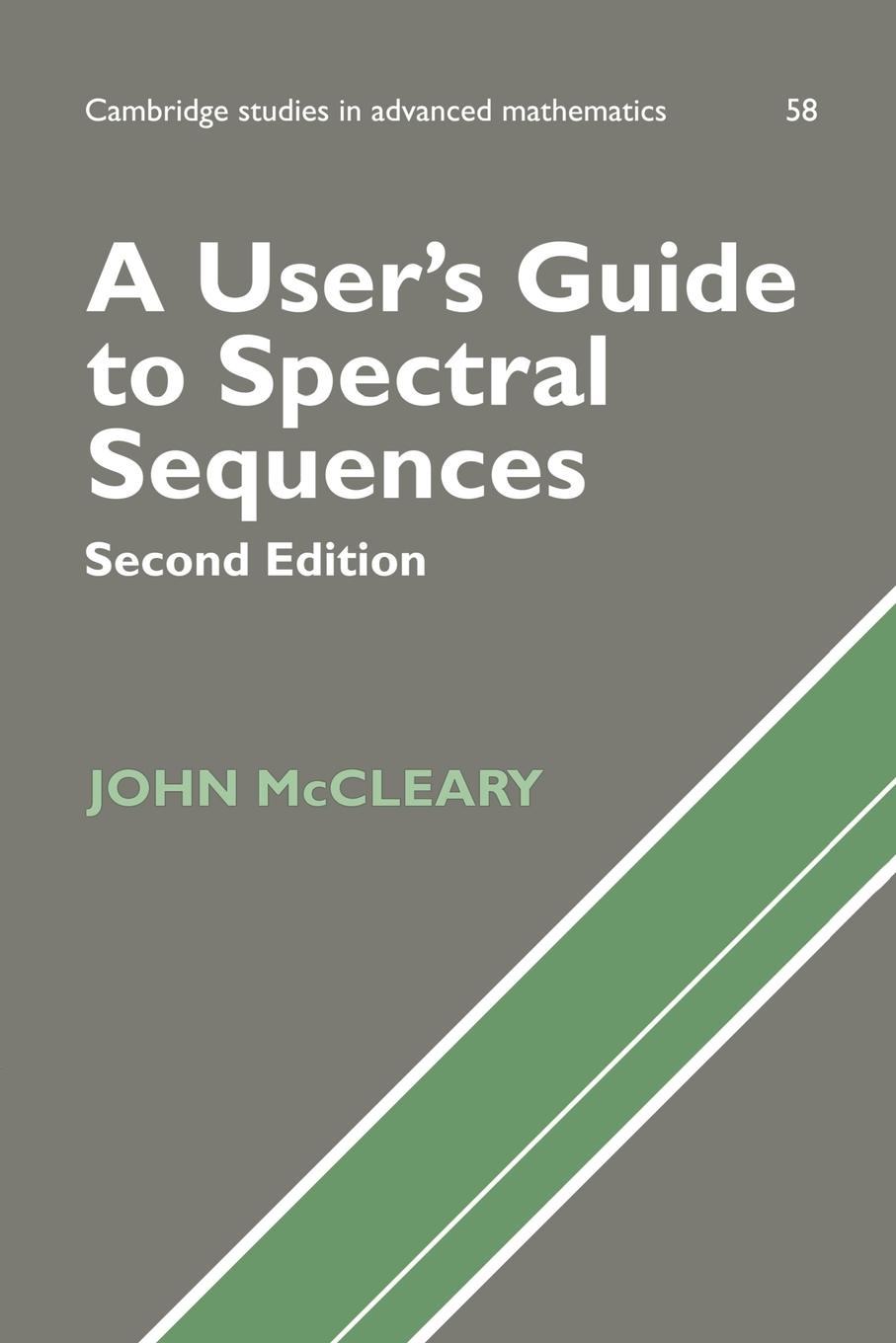 Cover: 9780521567596 | A User's Guide to Spectral Sequences | John Mccleary | Taschenbuch