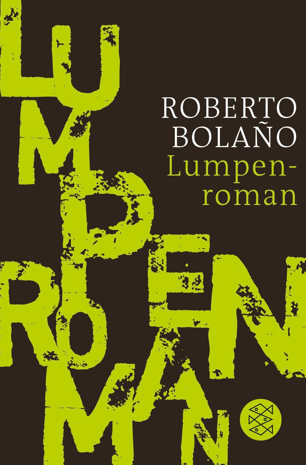 Cover: 9783596187850 | Lumpenroman | Roberto Bolano | Taschenbuch | 109 S. | Deutsch | 2014