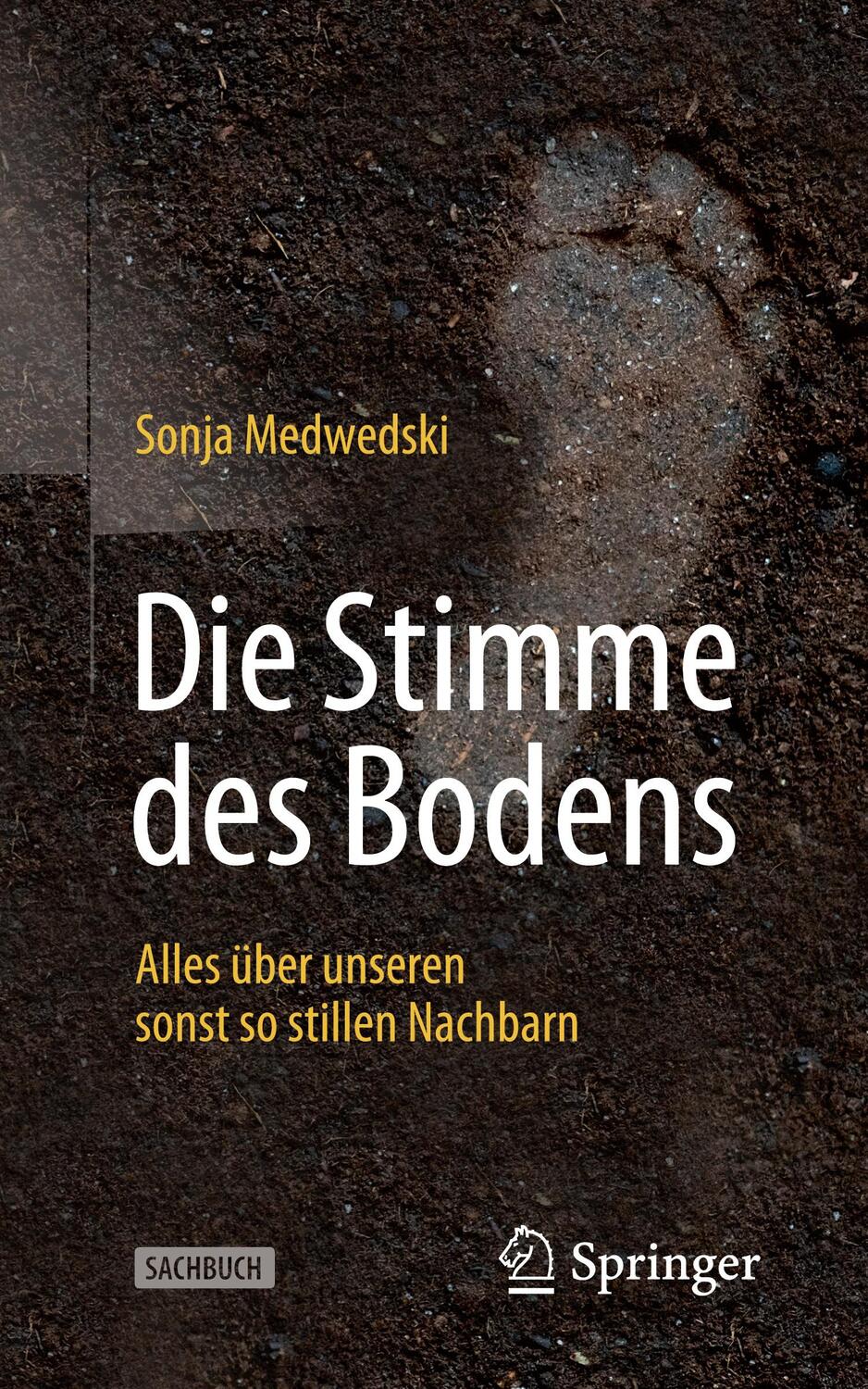 Cover: 9783662655122 | Die Stimme des Bodens | Alles über unseren sonst so stillen Nachbarn