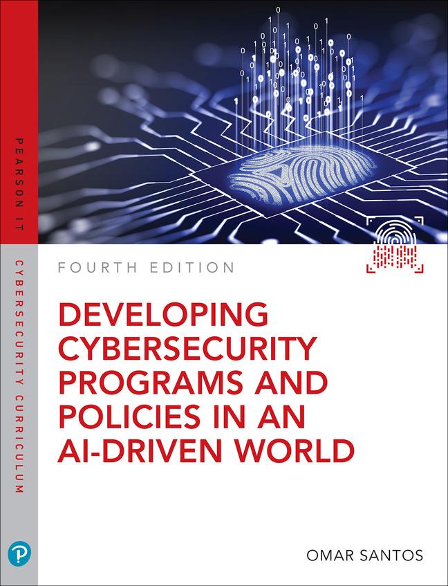 Cover: 9780138074104 | Developing Cybersecurity Programs and Policies in an AI-Driven World