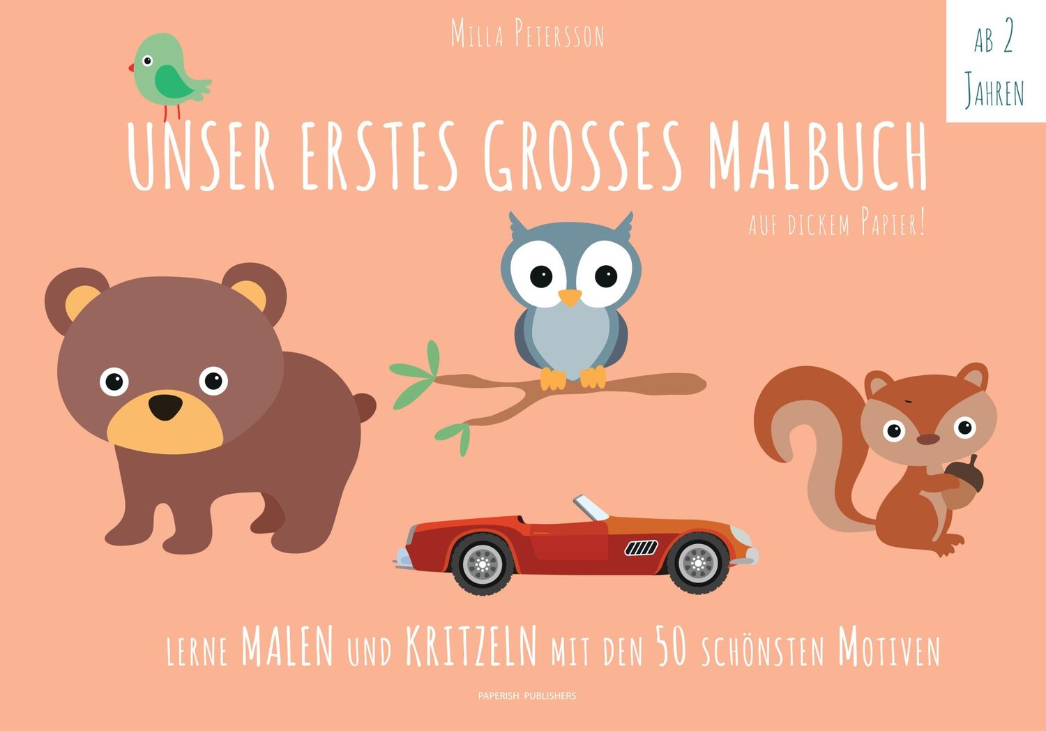 Cover: 9783946739173 | Unser erstes großes Malbuch | Milla Petersson | Taschenbuch | 52 S.