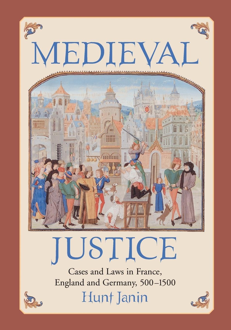 Cover: 9780786445028 | Medieval Justice | Hunt Janin | Taschenbuch | Englisch | 2009