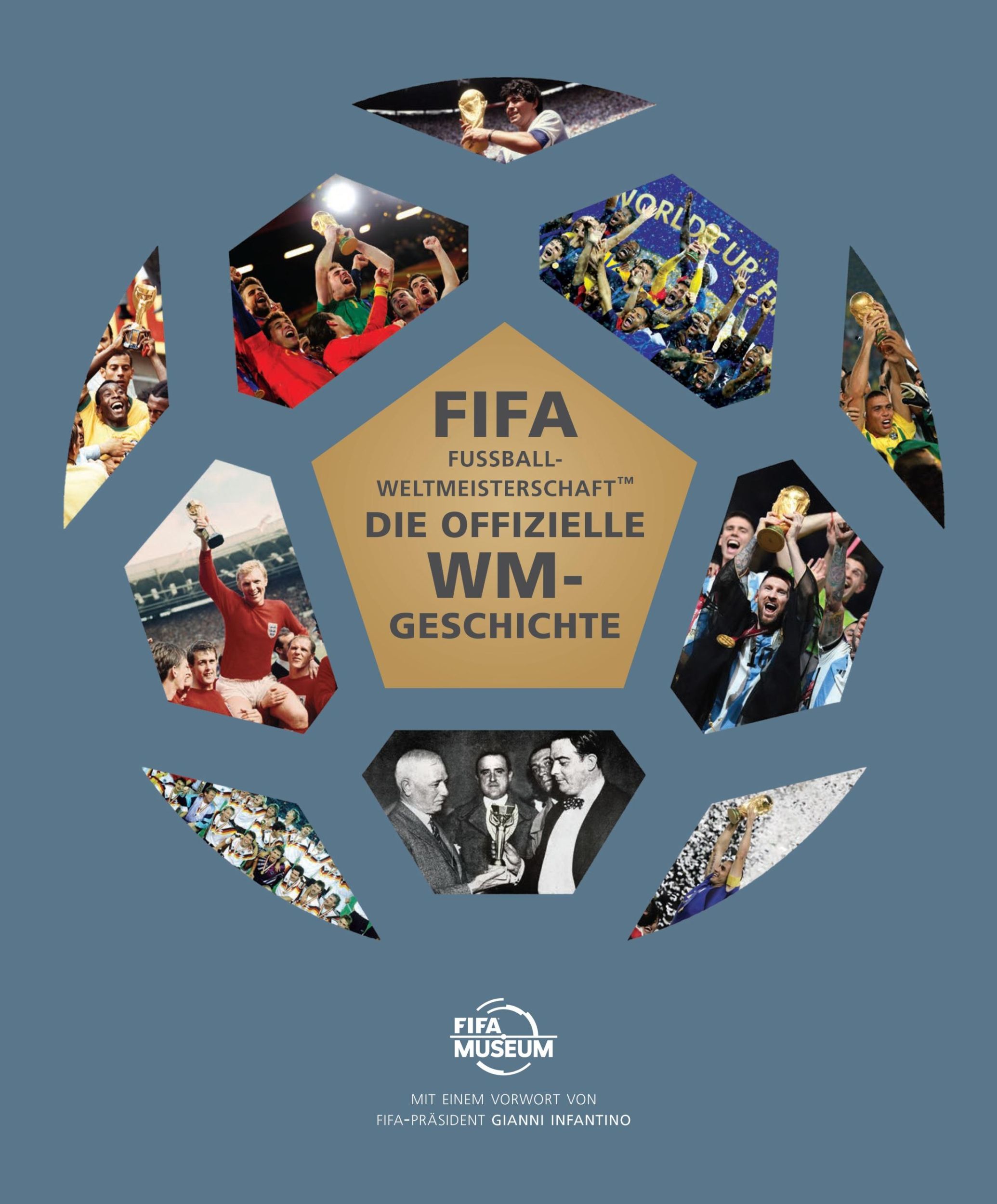 Cover: 9783833245640 | DIE OFFIZIELLE GESCHICHTE DER FIFA FUSSBALL-WELTMEISTERSCHAFT(TM)