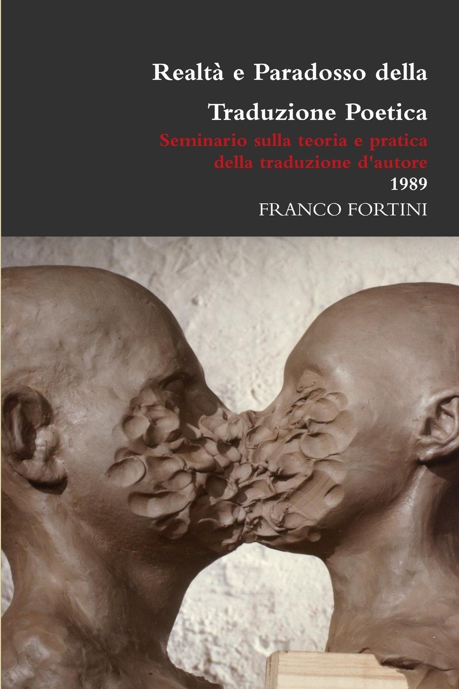 Cover: 9781471044144 | Realtà e Paradosso della Traduzione Poetica | Franco Fortini | Buch