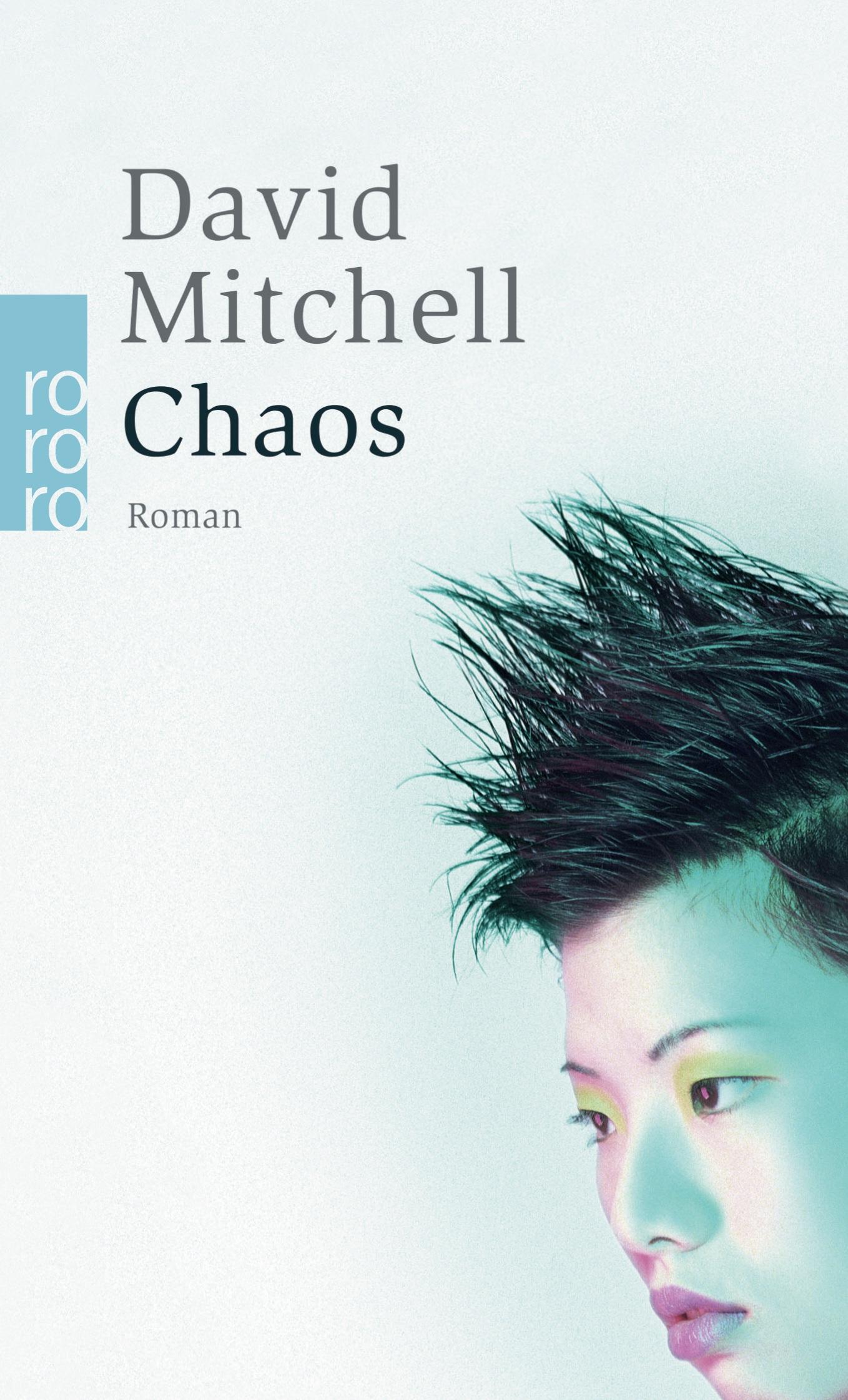 Cover: 9783499241208 | Chaos | Ein Roman in neun Teilen | David Mitchell | Taschenbuch | 2006