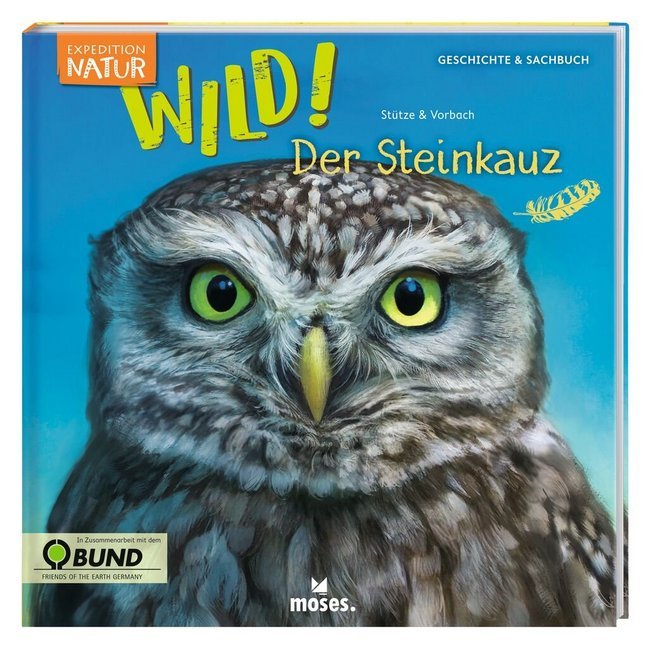 Cover: 9783964550453 | Expedition Natur: WILD! Der Steinkauz | Annett Stütze (u. a.) | Buch