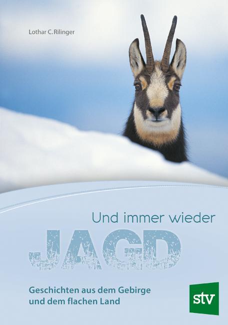 Cover: 9783702017538 | Und immer wieder Jagd | Lothar C. Rilinger | Buch | 168 S. | Deutsch