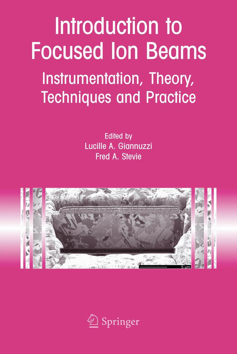 Cover: 9781441935748 | Introduction to Focused Ion Beams | Lucille A Giannuzzi (u. a.) | Buch