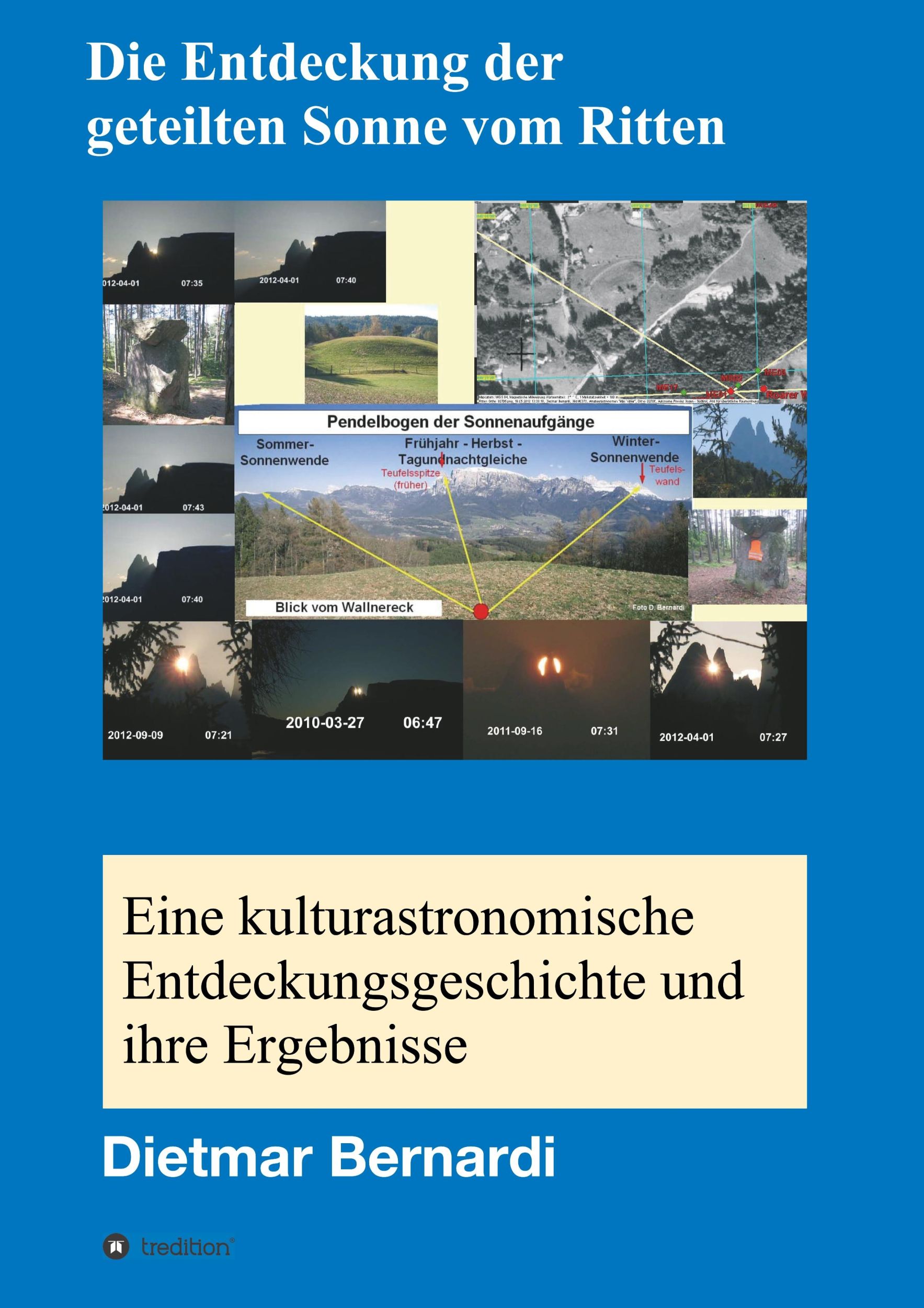 Cover: 9783746957364 | Die Entdeckung der geteilten Sonne vom Ritten | Dietmar Bernardi