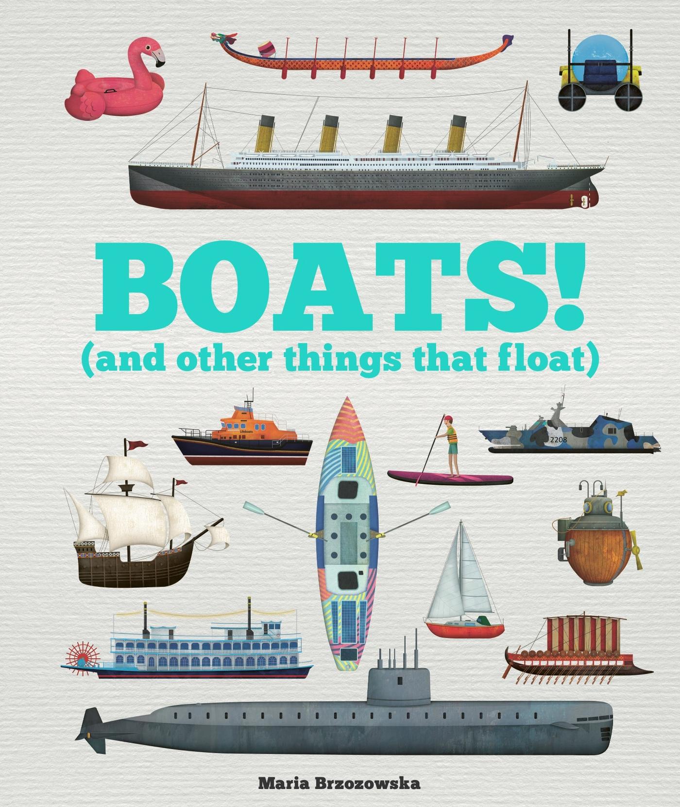 Cover: 9781783128358 | Boats! | And Other Things That Float | Bryony Davies | Taschenbuch