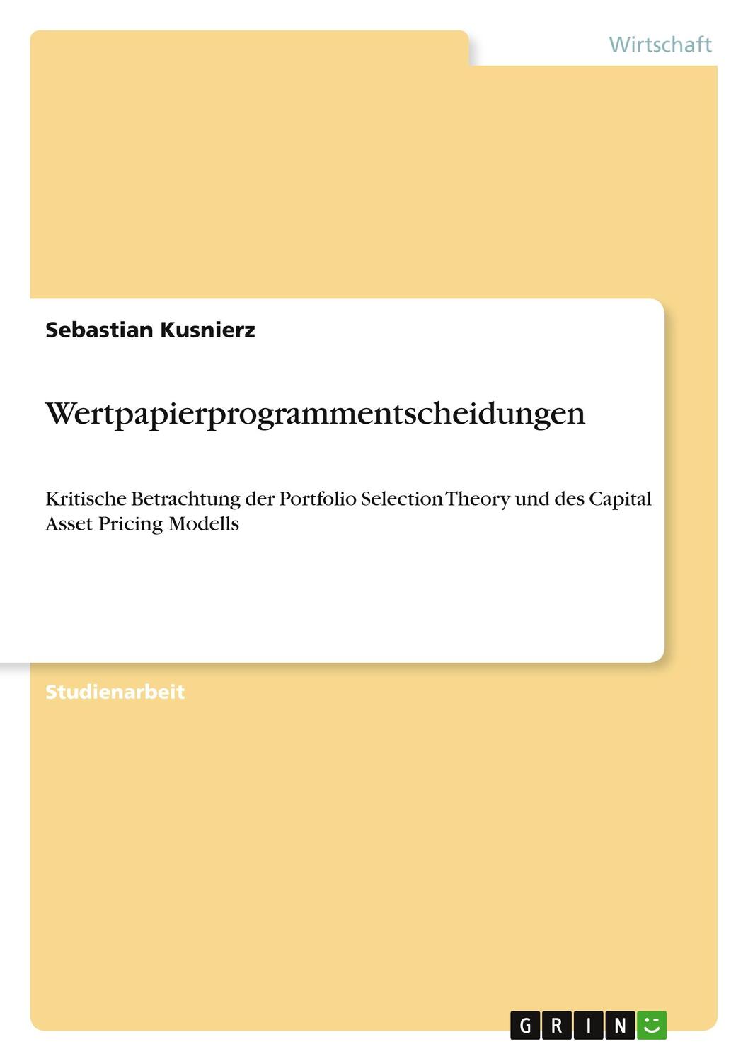 Cover: 9783640643233 | Wertpapierprogrammentscheidungen | Sebastian Kusnierz | Taschenbuch