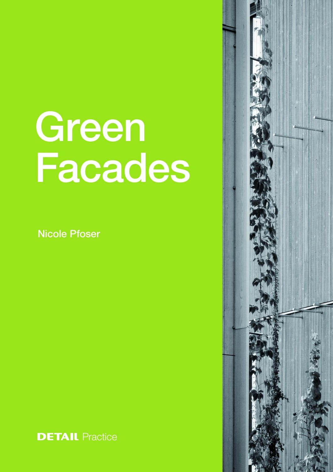 Cover: 9783955536206 | Green Facades | Nicole Pfoser | Buch | Detail Practice | 120 S. | 2024