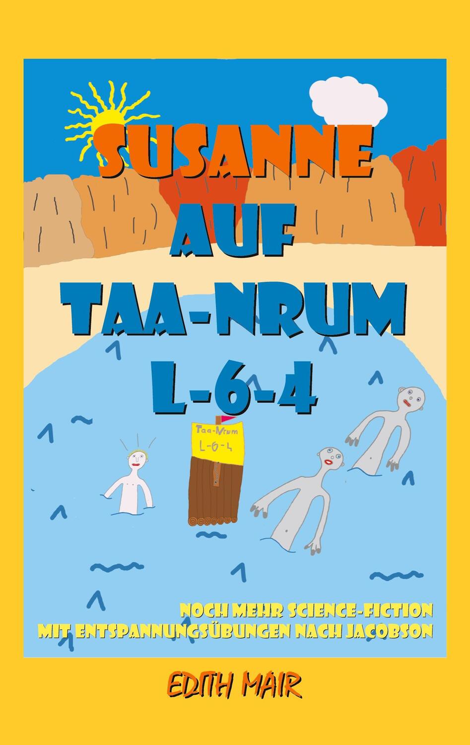 Cover: 9783754353974 | Susanne auf Taa-Nrum L-6-4 | Edith Mair | Taschenbuch | Paperback