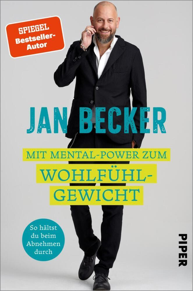 Cover: 9783492062909 | Mit Mental-Power zum Wohlfühlgewicht | Jan Becker | Taschenbuch | 2021