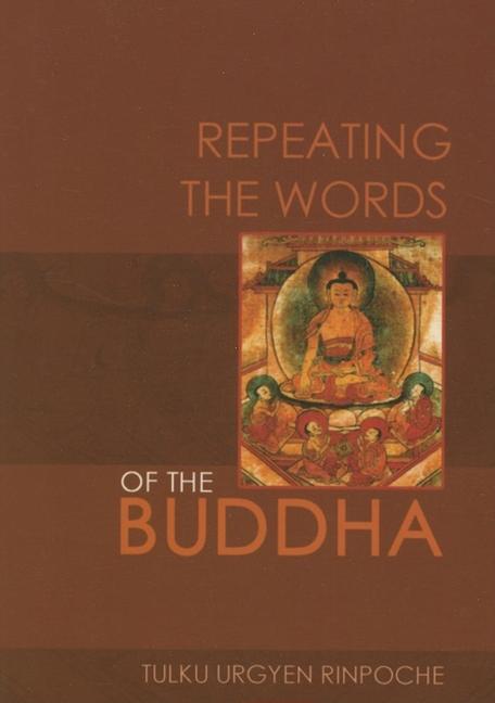 Cover: 9789627341598 | Repeating the Words of the Buddha | Tulku Urgyen Rinpoche | Buch