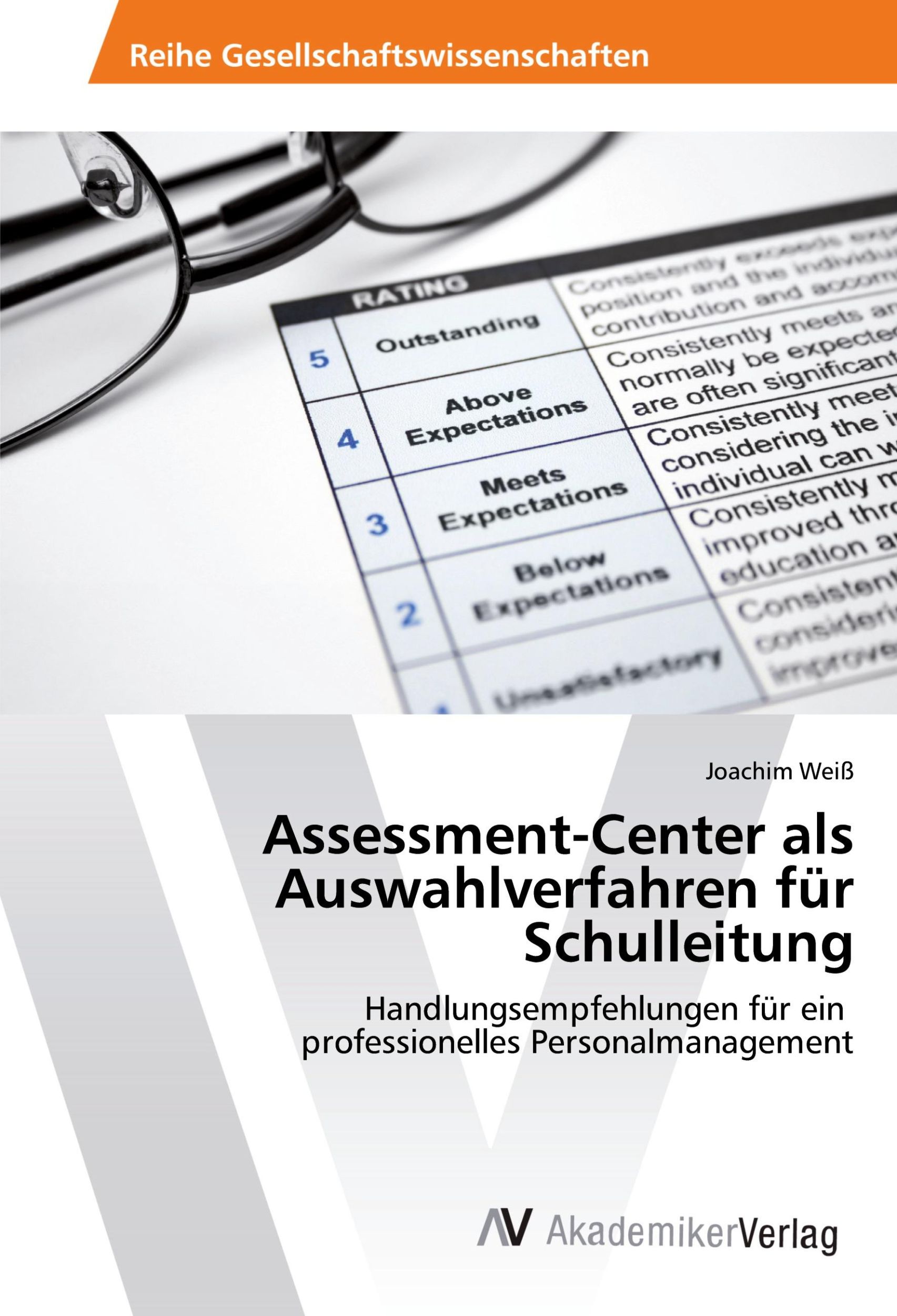 Cover: 9783639867312 | Assessment-Center als Auswahlverfahren für Schulleitung | Joachim Weiß