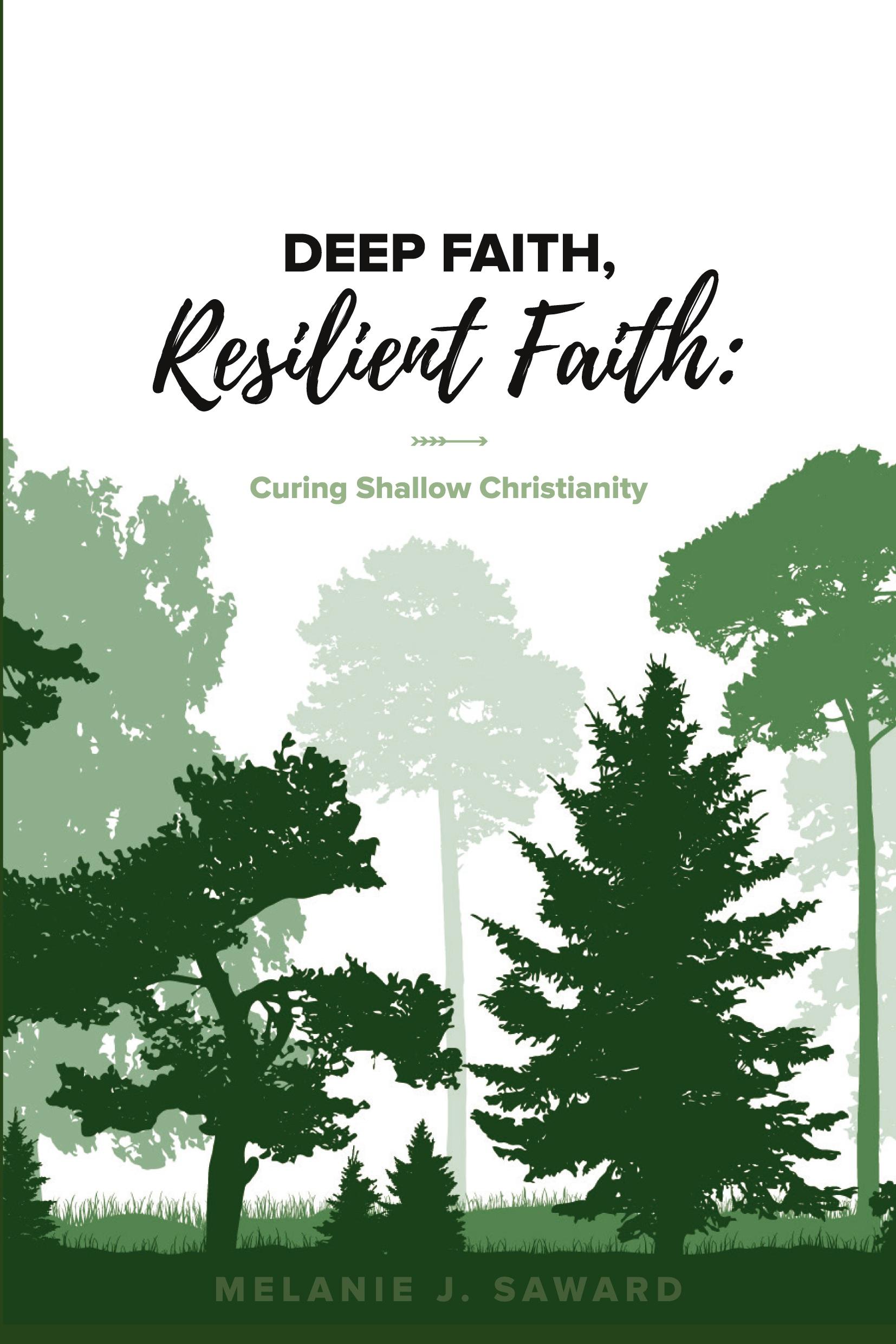 Cover: 9780645539738 | Deep Faith, Resilient Faith | Melanie J Saward | Taschenbuch | 2022